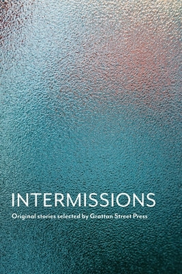 Intermissions Paperback Grattan Street Press, University of Melbourne