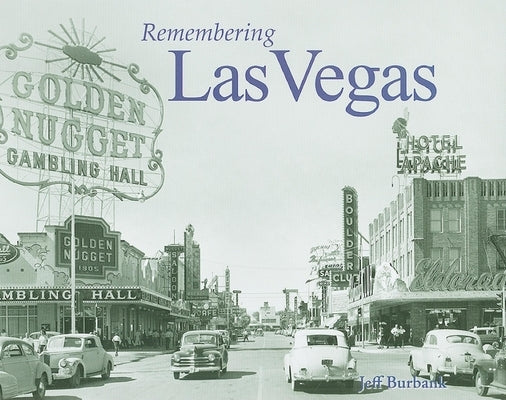 Remembering Las Vegas by Burbank, Jeff