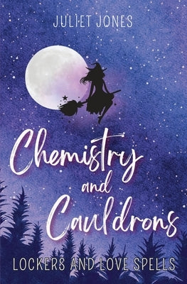 Chemistry and Cauldrons: A Sweet High School Witchy Romance Paperback GS Books
