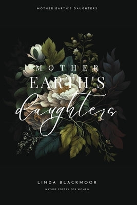 Mother Earth's Daughters Paperback Caledonia Forest