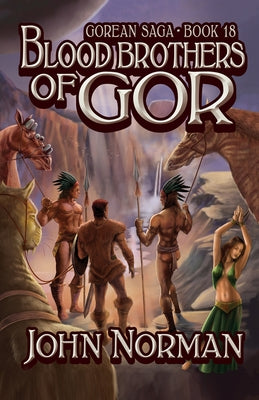 Blood Brothers of Gor by Norman, John