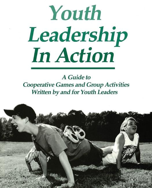 Youth Leadership in Action by Fortier (Proj Adv)