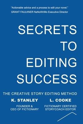 Secrets to Editing Success by Stanley, K.