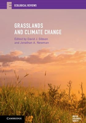 Grasslands and Climate Change by Gibson, David J.