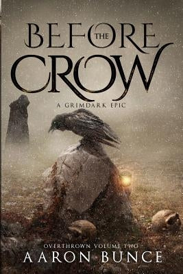 Before the Crow: A Grimdark Epic Paperback Autumn Arch Publishing