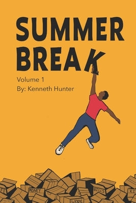 Summer Break: Volume 1 Paperback Independently Published