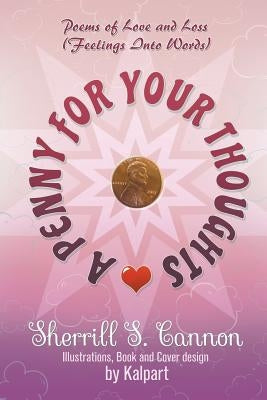 A Penny for Your Thoughts: Poems of Love and Loss (Feelings Into Words) by Cannon, Sherrill S.