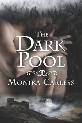 The Dark Pool by Carless, Monika