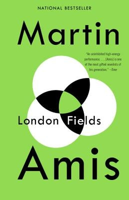 London Fields by Amis, Martin