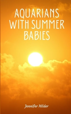 Aquarians with Summer Babies Paperback Libresco Feeds Private Limited