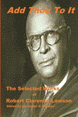 Add Thou To It: Selected Works of Bishop Robert Clarence Lawson Paperback Seymour Press