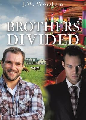 Brothers Divided by Worsham, J. W.