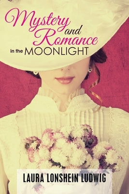 Mystery and Romance in the Moonlight Paperback Xlibris Us