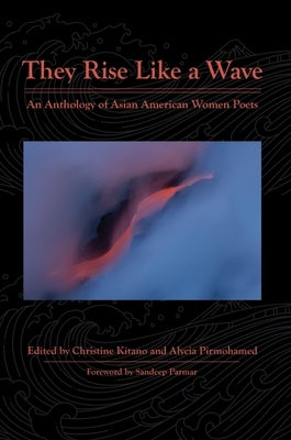 They Rise Like a Wave: An Anthology of Asian American Women Poets Paperback Blue Oak Press
