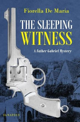 The Sleeping Witness: A Father Gabriel Mystery Paperback Ignatius Press