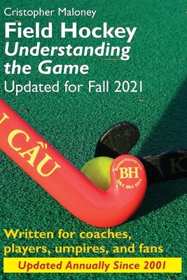 Field Hockey: Understanding the Game Paperback Createspace Independent Publishing Platform