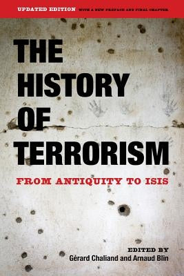 The History of Terrorism: From Antiquity to Isis Paperback University of California Press