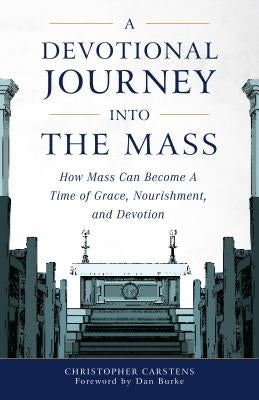 Devotional Journey Into the Mass Paperback Sophia Institute Press