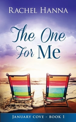 The One For Me Rachel Hanna