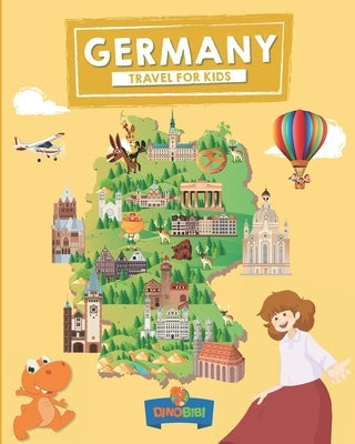 Germany: Travel for kids: The fun way to discover Germany Paperback Independently Published