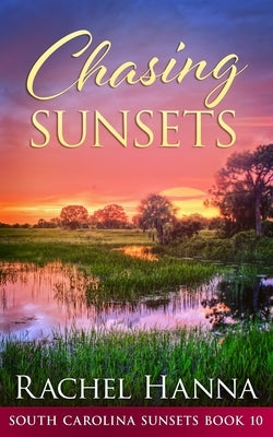 Chasing Sunsets Paperback CC Media LLC
