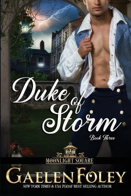 Duke of Storm (Moonlight Square, Book 3) Paperback Gaelen Foley