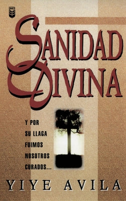 Sanidad Divina by Ávila, Yiye