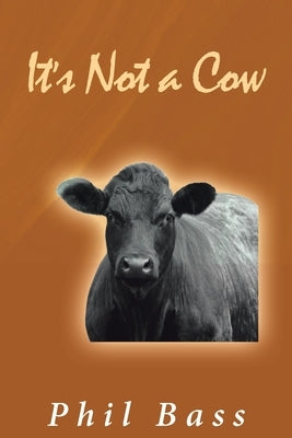 It's Not a Cow Paperback Covenant Books