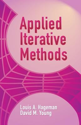 Applied Iterative Methods Paperback Dover Publications
