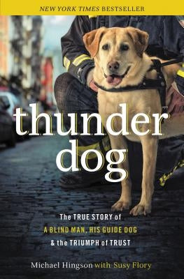 Paperback of "Thunder Dog" by Thomas Nelson, featuring a cover image with a guide dog and a blind man, illustrating trust and resilience.