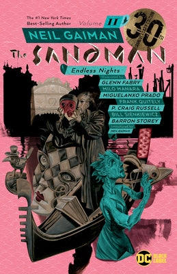 Sandman Vol. 11: Endless Nights 30th Anniversary Edition by Gaiman, Neil