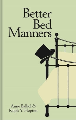 Better Bed Manners by Balliol, Anne