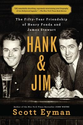 Hank and Jim: The Fifty-Year Friendship of Henry Fonda and James Stewart Paperback Simon & Schuster