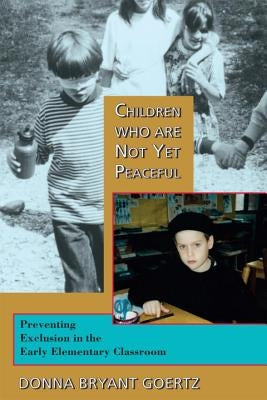 Paperback of "Children Who Are Not Yet Peaceful" by Frog in Well, showing the book cover with colorful illustrations for early elementary classrooms.