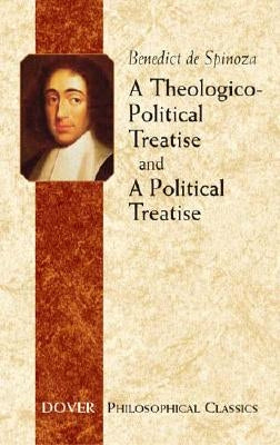 A Theologico-Political Treatise and a Political Treatise Paperback Dover Publications