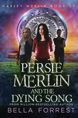 Persie Merlin and the Dying Song Paperback Bella Forrest