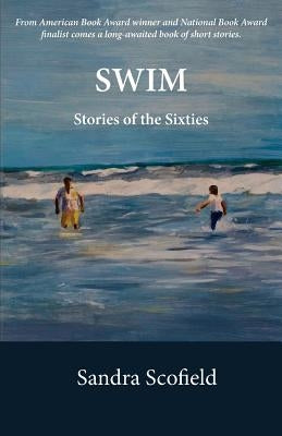 Swim: Stories of the Sixties Paperback Wellstone Press