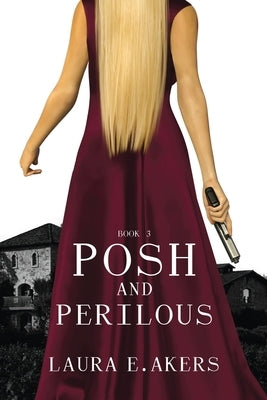 Posh and Perilous Paperback Light Force Press