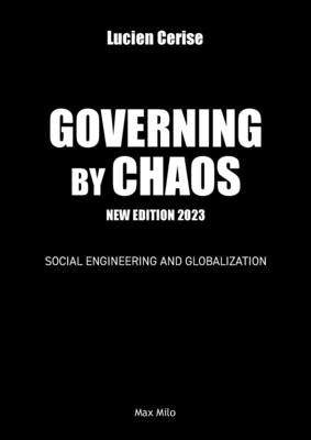 Governing by chaos: Social engineering and globalization Paperback Max Milo Editions