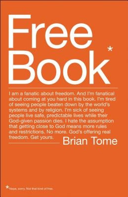Free Book: I Am a Fanatic about Freedom. I'm Tired of Seeing People Beaten Down by the World's Systems and by Religion. God's Off Paperback Thomas Nelson