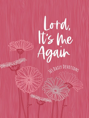 Imitation leather cover of Lord It's Me Again: 365 Daily Devotions book by Broadstreet Publishing with gold-embossed title.
