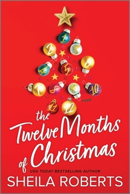 The Twelve Months of Christmas: A Cozy Christmas Romance Novel Paperback Mira Books