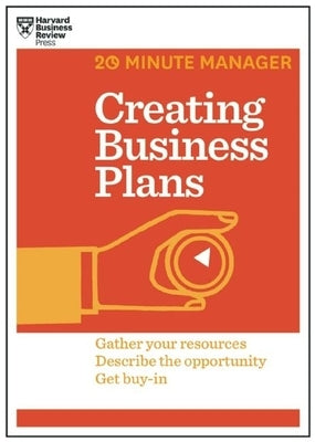 Creating Business Plans (HBR 20-Minute Manager Series) Paperback Harvard Business Review Press