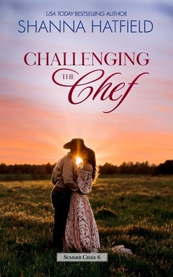 Challenging the Chef: A Small-Town Clean Romance Paperback Independently Published