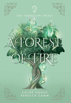 A Forest of Fire by Hodge, Chloe