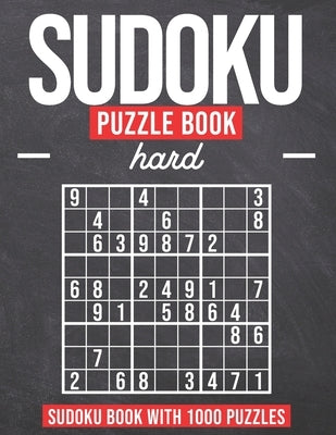 Sudoku Puzzle Book Hard: Sudoku Puzzle Book with 1000 Puzzles - Hard - For Adults and Kids Paperback Independently Published