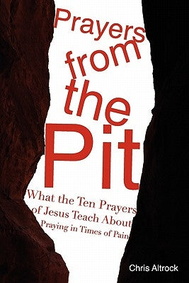 Prayers from the Pit Paperback 21st Century Christian, Inc.