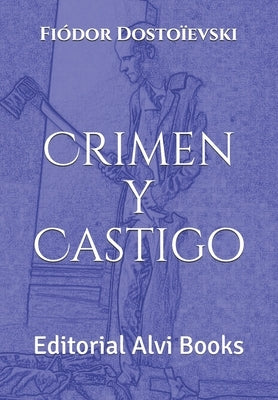 Crimen y Castigo: Editorial Alvi Books by Alías García, José Antonio