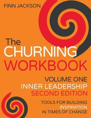 The Churning Inner Leadership Workbook, Second Edition Paperback Hertford Street Press