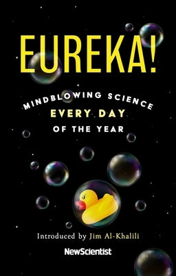 Eureka!: Mindblowing Science Every Day of the Year Paperback Nicholas Brealey Publishing